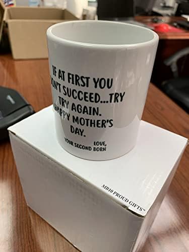 Горди подаръци, забавна кафеена чаша на Ден на майката на мама - ако най-напред да имате нищо няма да стане.опитай, опитай още веднъж - най-Добрият Коледен Подарък За рождения Ден На Дъщеря И Син